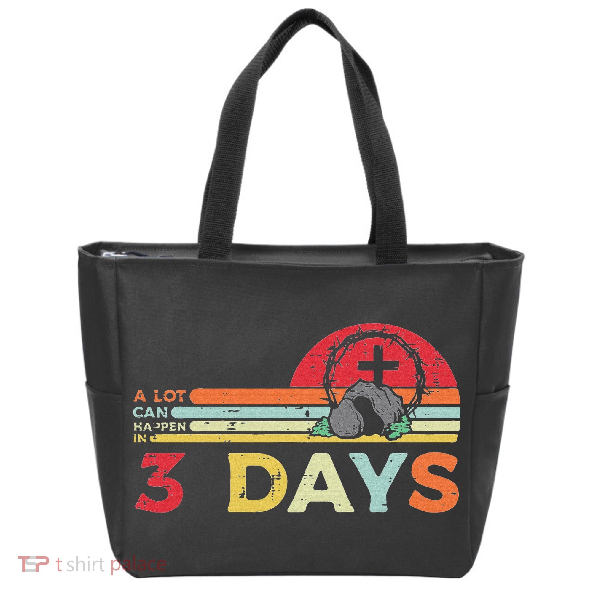 Easter A Lot Can Happen In 3 Days Religious Tote Bag