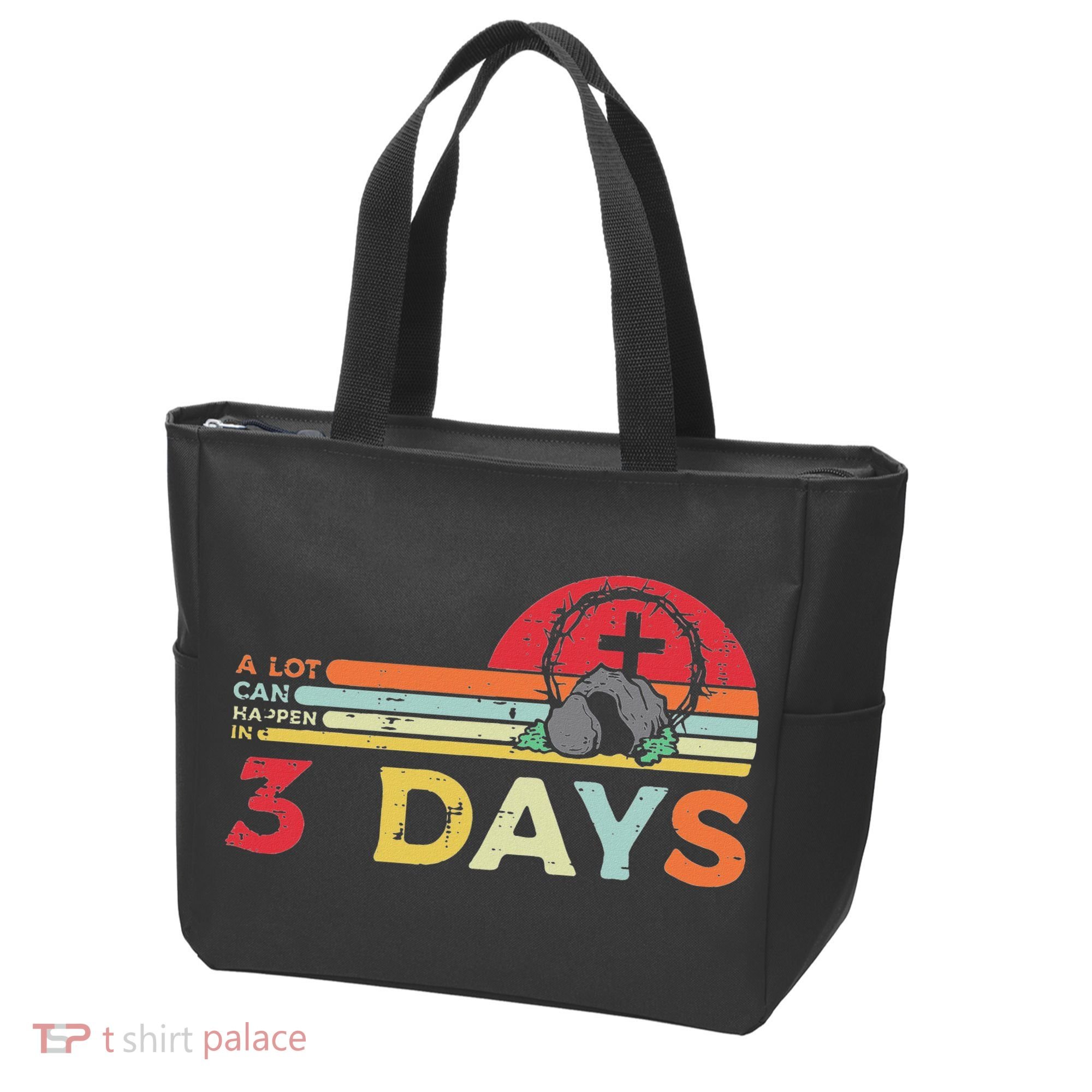 Easter A Lot Can Happen In 3 Days Religious Tote Bag