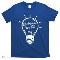 Electricians Are Lit Lightbulb Funny Electrician Gift T-Shirt thumb 0