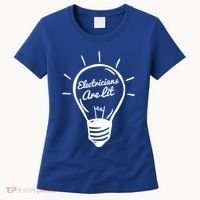 Electricians Are Lit Lightbulb Funny Electrician Gift Women's T-Shirt thumb 0