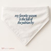 Emily Amick My Favorite Season Is The Fall Of The Patriarchy USA-Made Doggie Bandana thumb 0