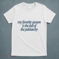 Emily Amick My Favorite Season Is The Fall Of The Patriarchy T-Shirt thumb 5