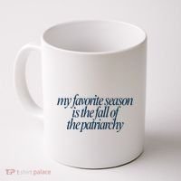 Emily Amick My Favorite Season Is The Fall Of The Patriarchy Coffee Mug thumb 0