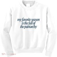 Emily Amick My Favorite Season Is The Fall Of The Patriarchy Kids Sweatshirt thumb 0
