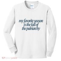 Emily Amick My Favorite Season Is The Fall Of The Patriarchy Kids Long Sleeve Shirt thumb 0