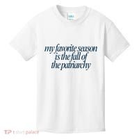 Emily Amick My Favorite Season Is The Fall Of The Patriarchy Kids T-Shirt thumb 0