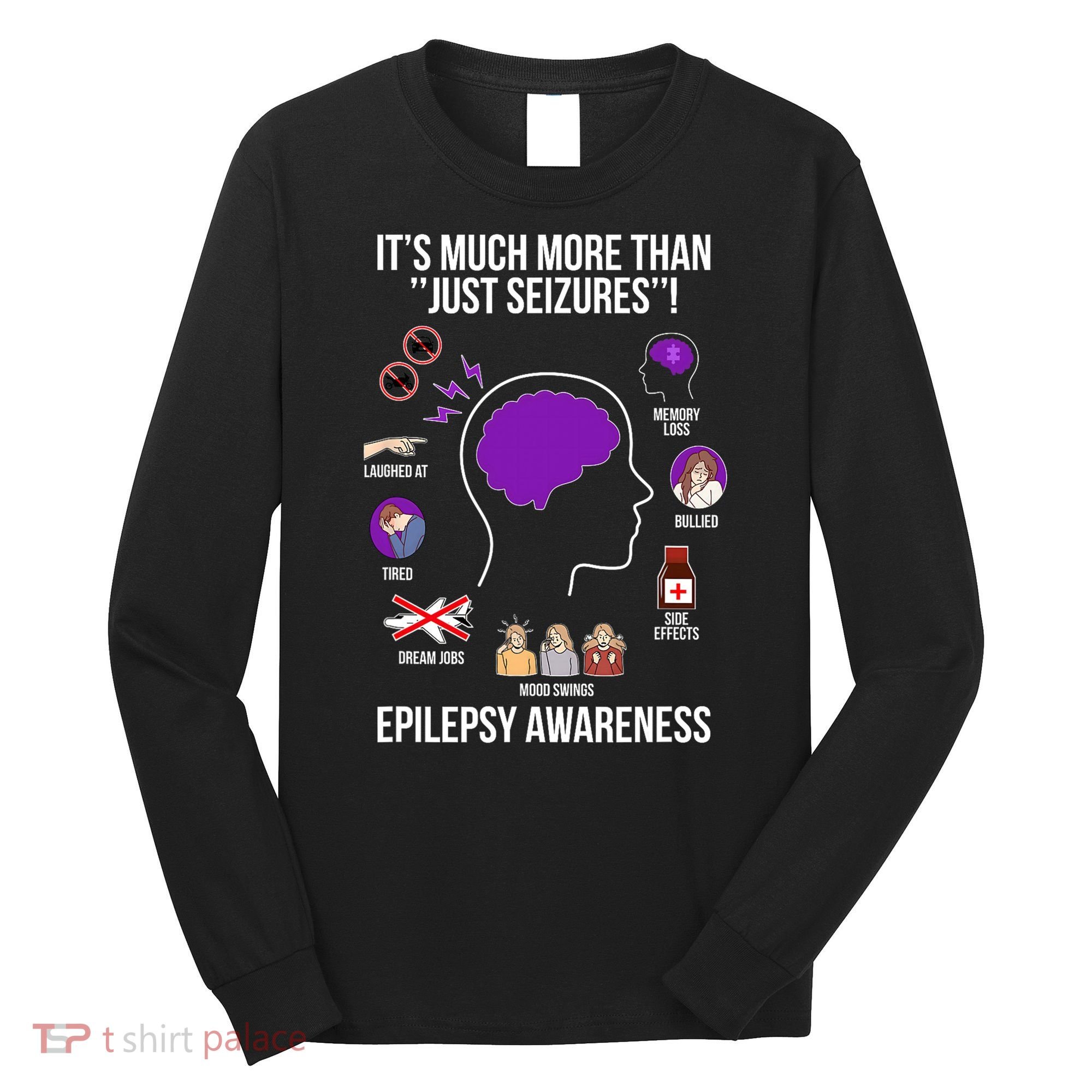 Epilepsy Awareness Month Epilepsy Warrior Long Sleeve Shirt
