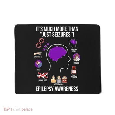 Epilepsy Awareness Month Epilepsy Warrior Mousepad