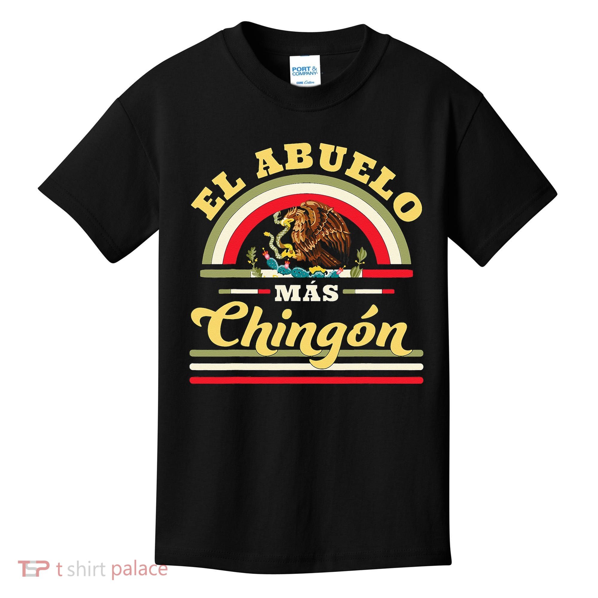 El Abuelo Mas Chingon Funny Mexican Flag Cool Grandpa Regalo Kids T-Shirt