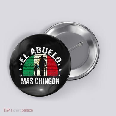 El Abuelo Mas Chingon Mexican Grandpa Cinco De Mayo Flag Button