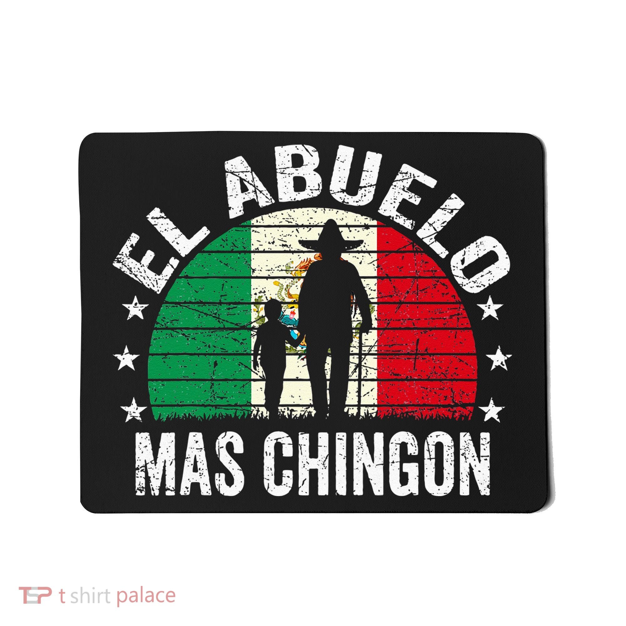El Abuelo Mas Chingon Mexican Grandpa Cinco De Mayo Flag Mousepad
