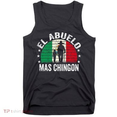 El Abuelo Mas Chingon Mexican Grandpa Cinco De Mayo Flag Tank Top