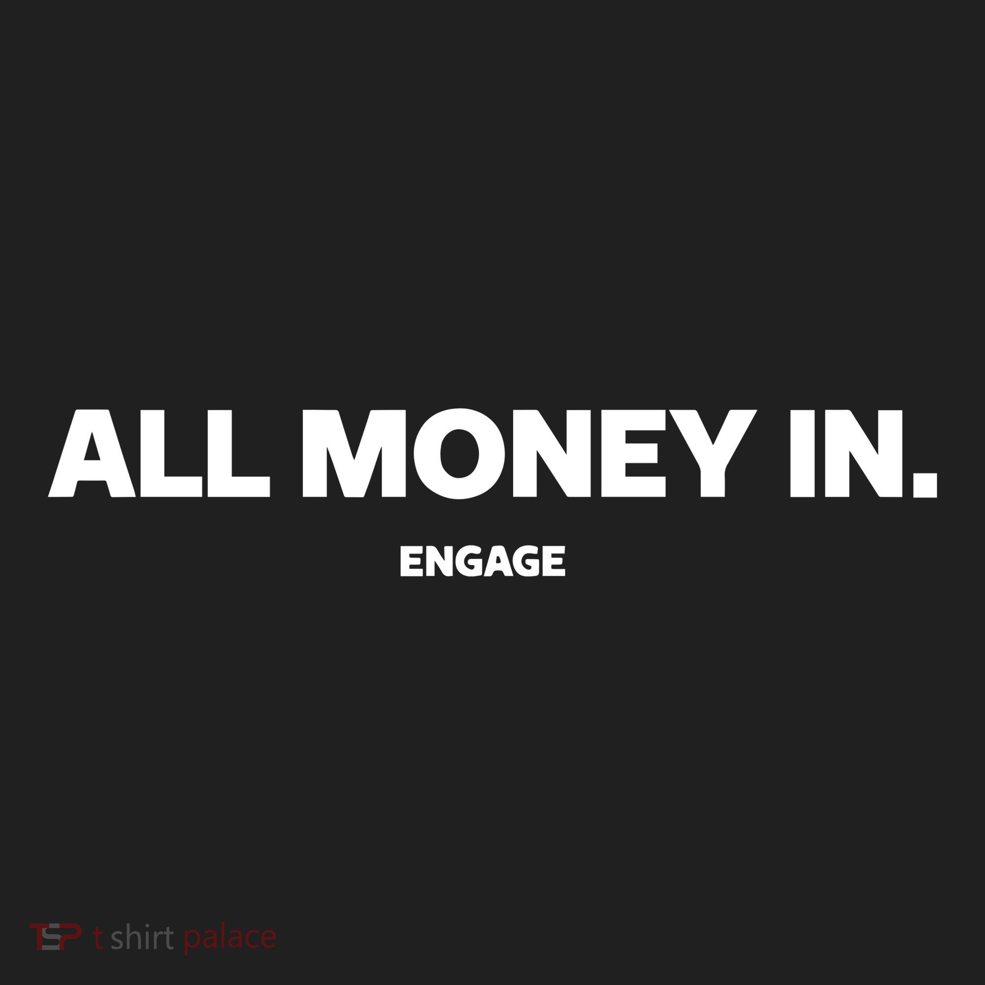 Engage All Money In Women's Sweatshirt