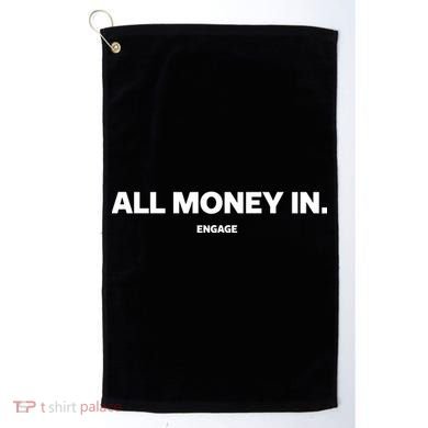 Engage All Money In Golf Towel