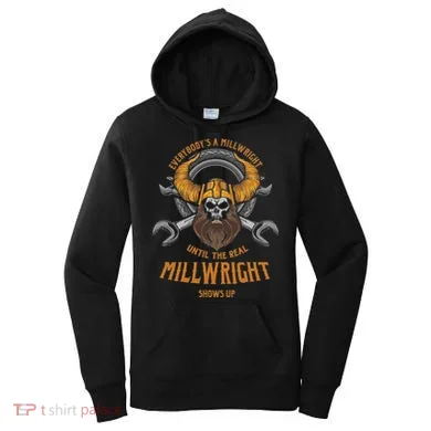 EverybodyS A Millwright Awesome Real Millwright Women's Hoodie