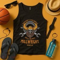EverybodyS A Millwright Awesome Real Millwright Tank Top thumb 4