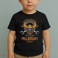 EverybodyS A Millwright Awesome Real Millwright Toddler T-Shirt thumb 2
