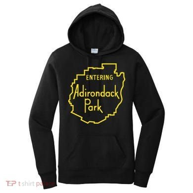 Entering Adirondack Park Sign Women's Hoodie