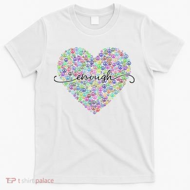 Enough Awareness Rainbow Peace Heart T-Shirt