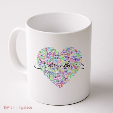 Enough Awareness Rainbow Peace Heart Coffee Mug