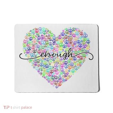 Enough Awareness Rainbow Peace Heart Mousepad