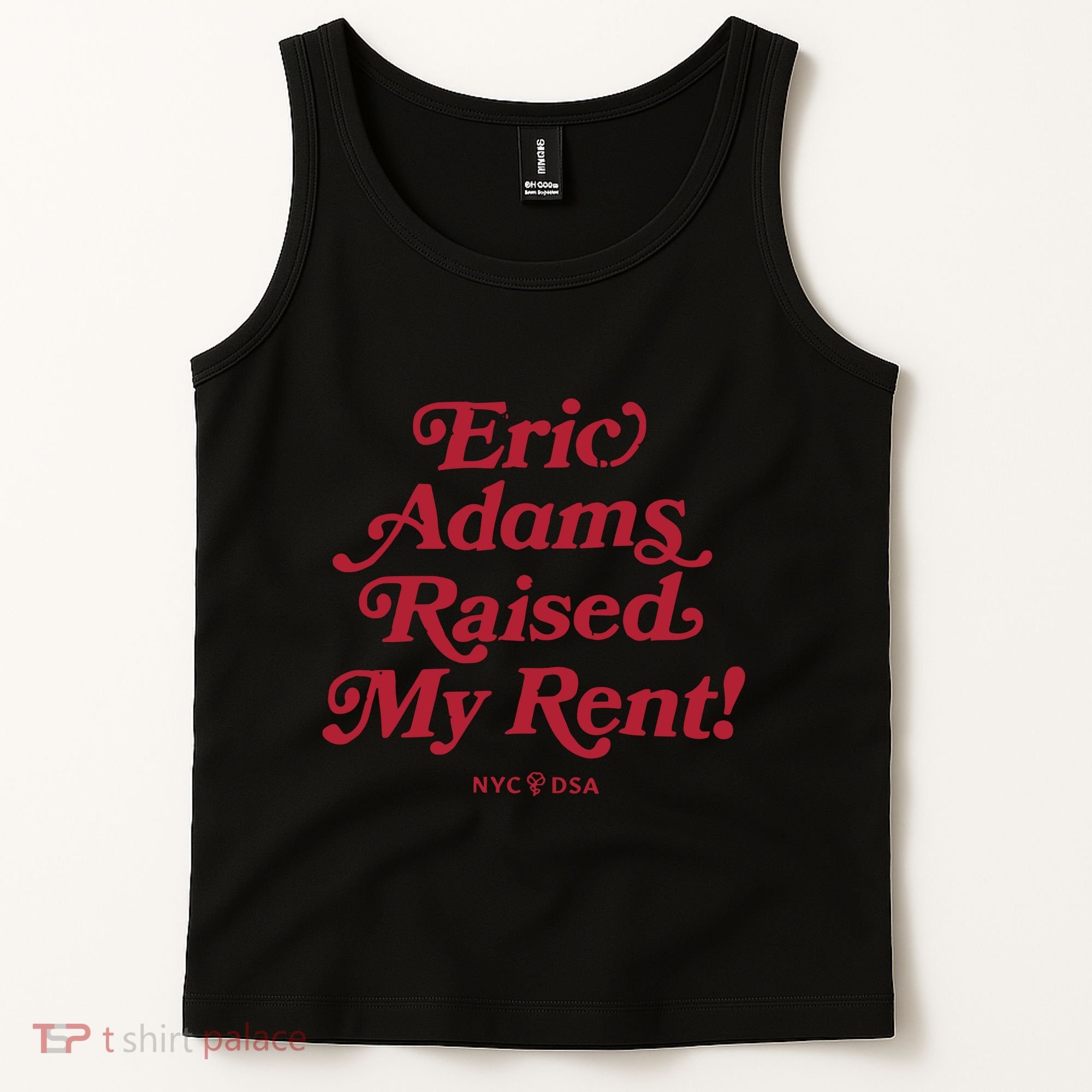 Eric Adams Raised My Rent Tank Top