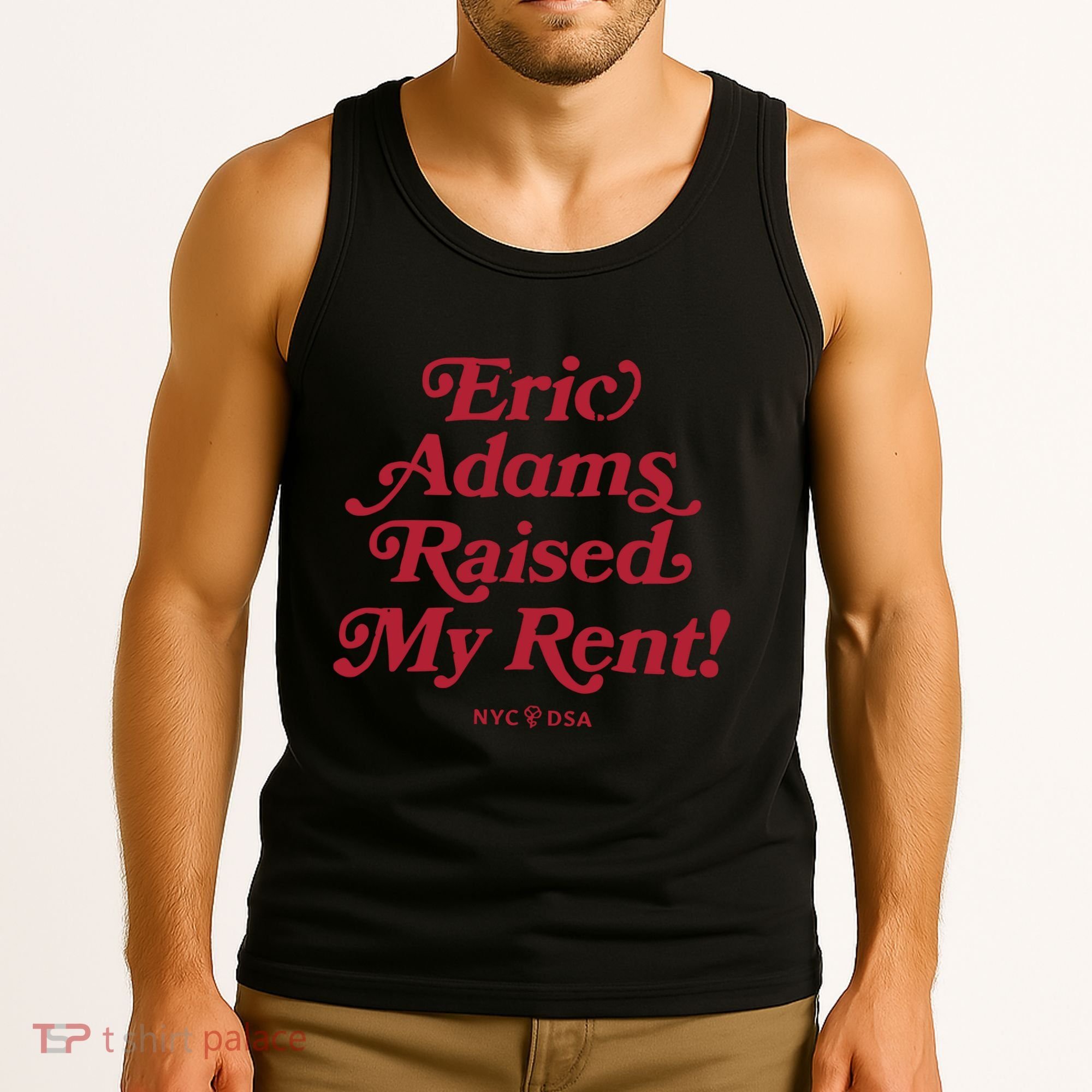 Eric Adams Raised My Rent Tank Top