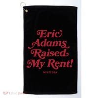 Eric Adams Raised My Rent Golf Towel thumb 0