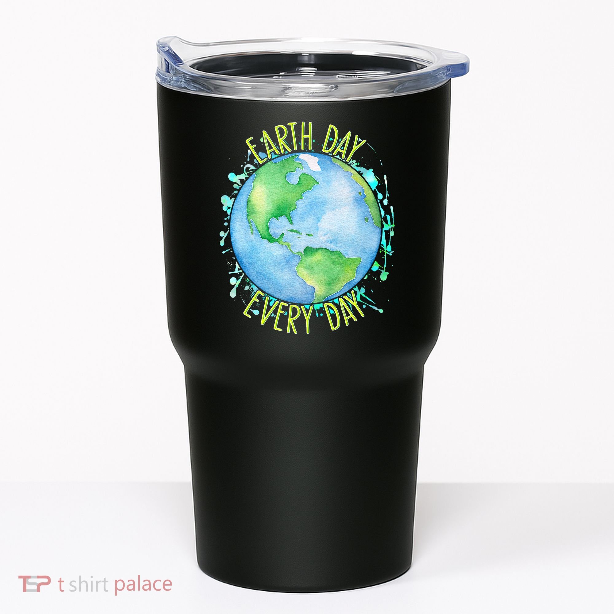 Earth Day Every Day Tumbler
