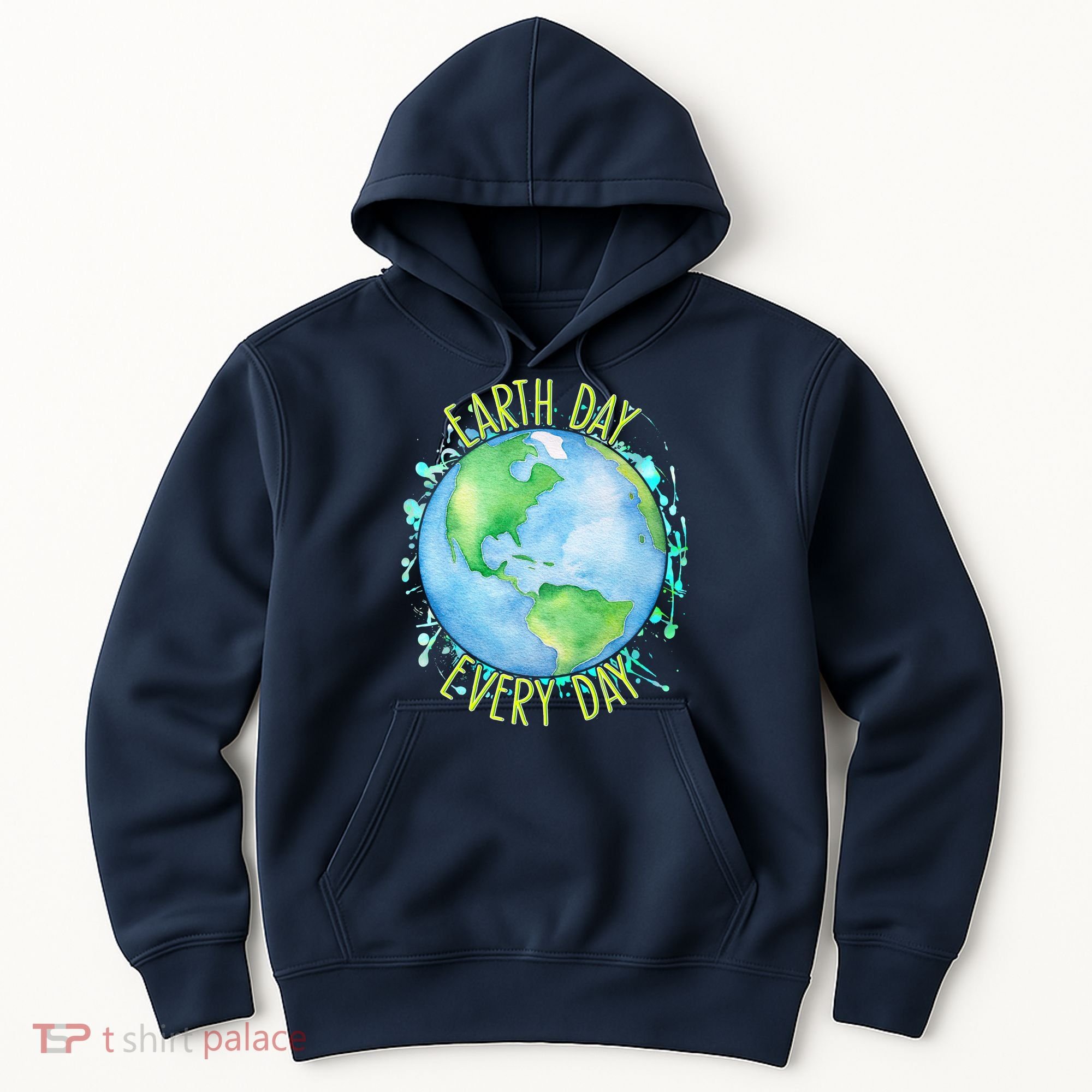 Earth Day Every Day Hoodie