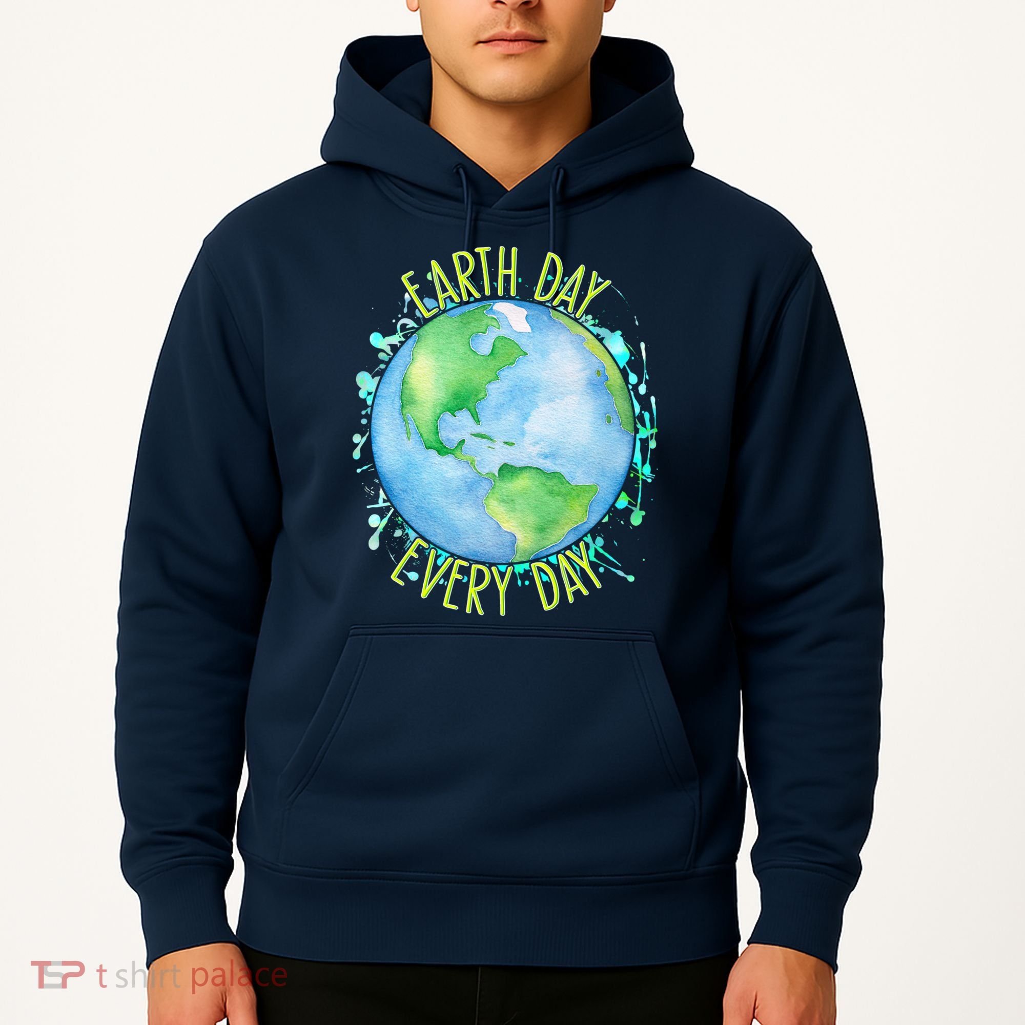 Earth Day Every Day Hoodie