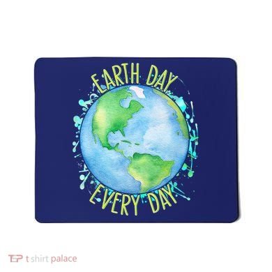 Earth Day Every Day Mousepad