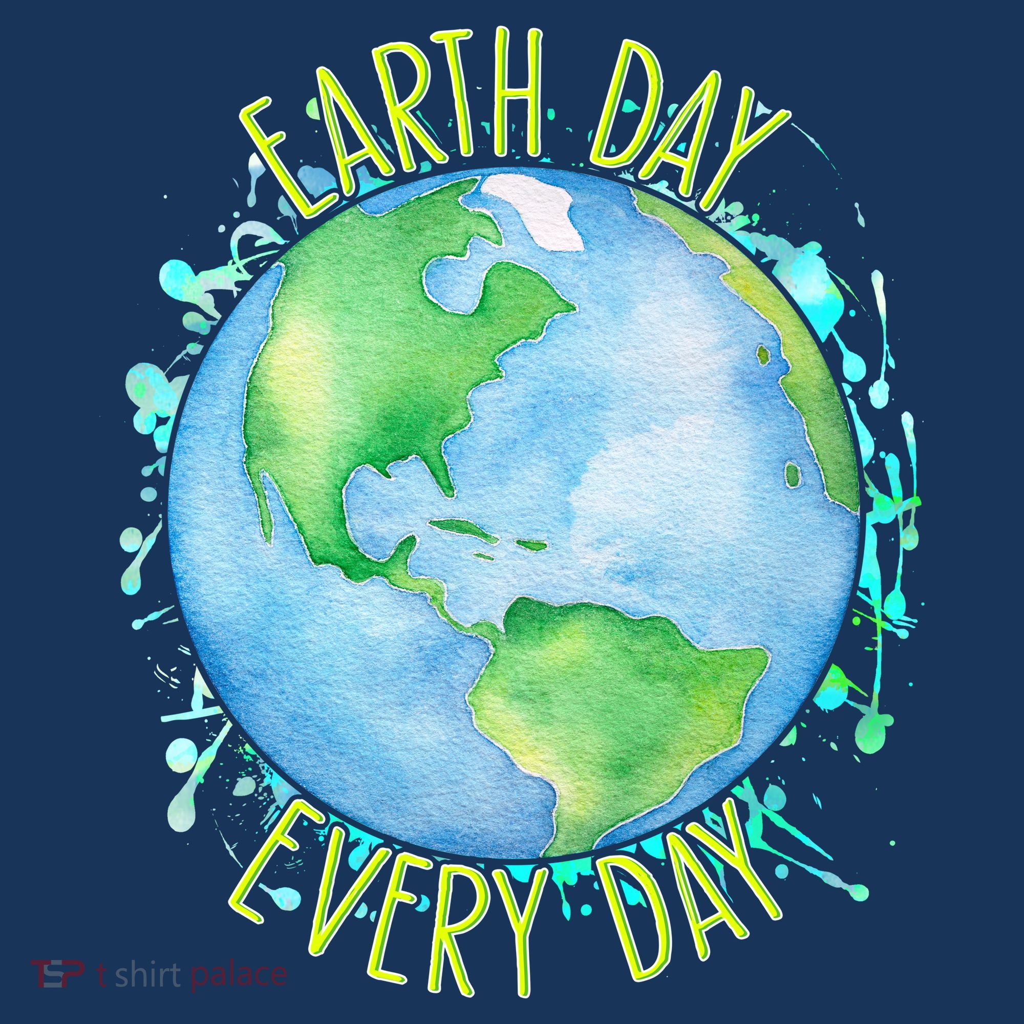 Earth Day Every Day Toddler T-Shirt