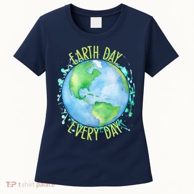 Earth Day Every Day Women's T-Shirt