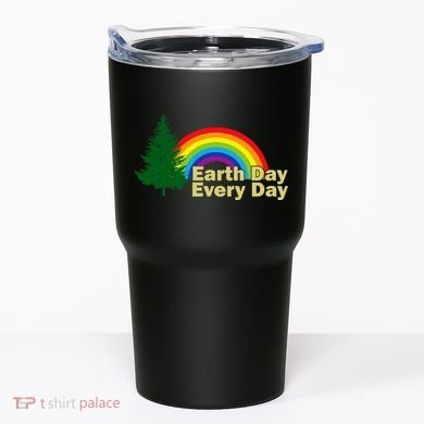 Earth Day Every Day Rainbow Tumbler