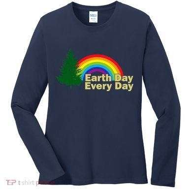 Earth Day Every Day Rainbow Women's Long Sleeve Shirt