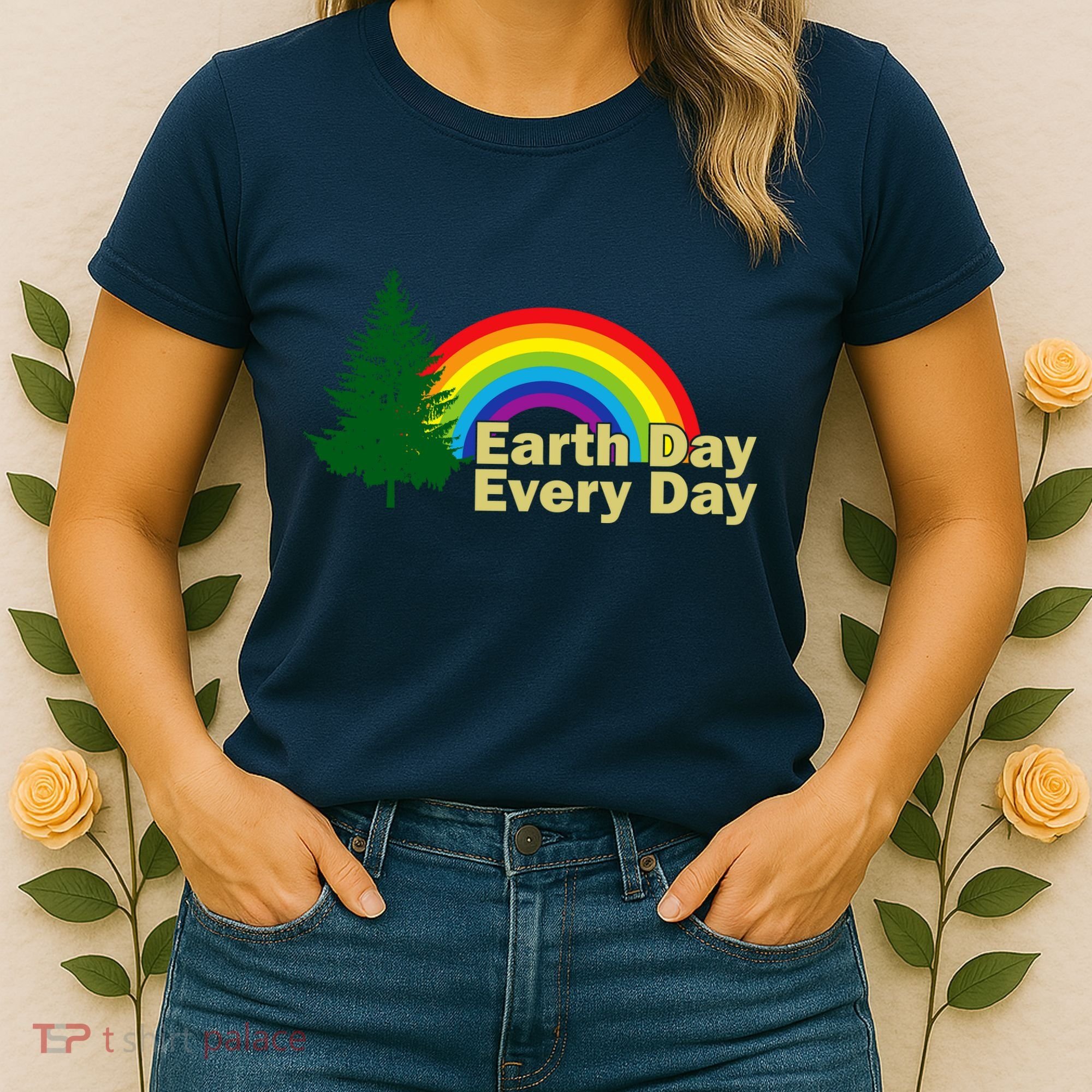 Earth Day Every Day Rainbow Women's T-Shirt