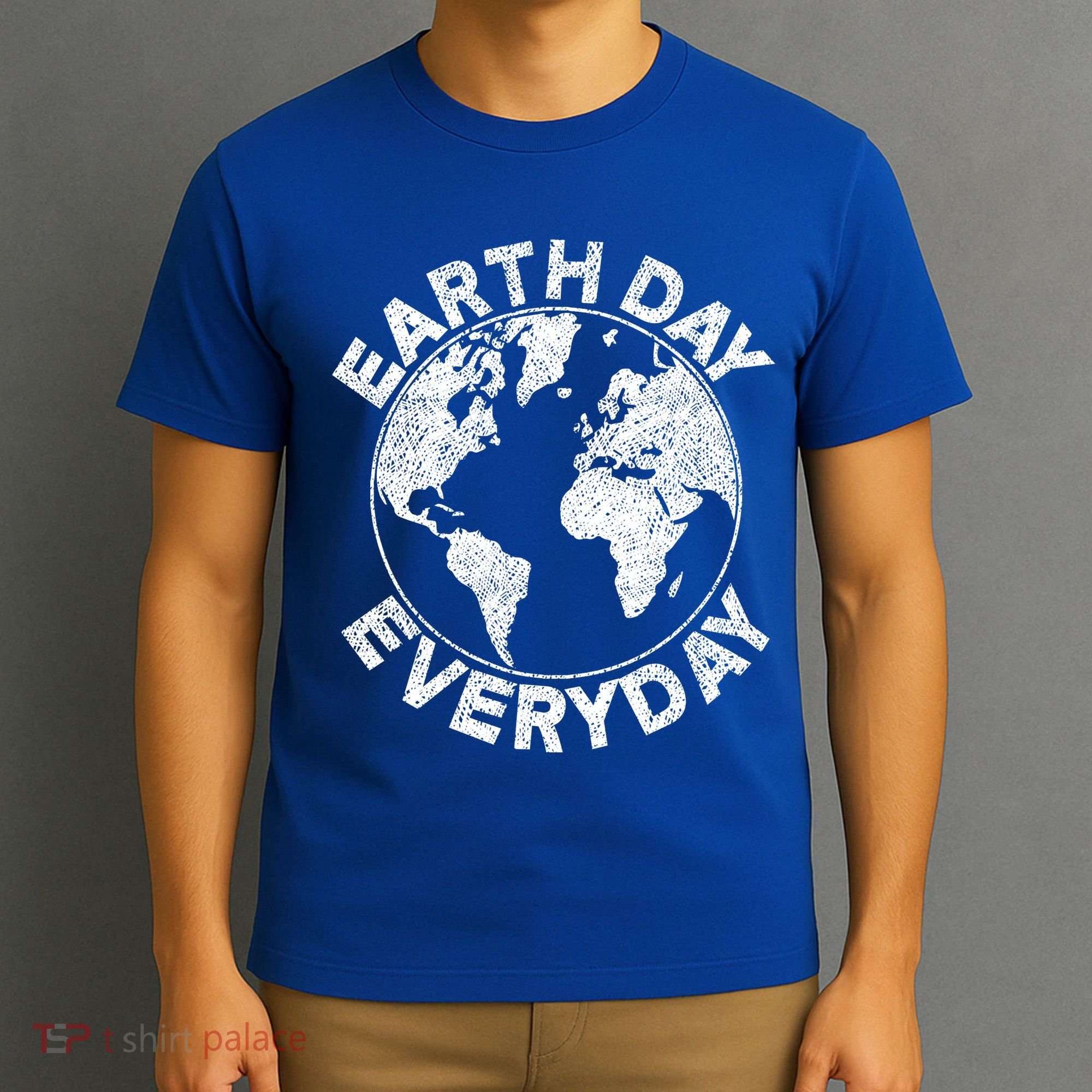Earth Day Everyday Earth Distressed T-Shirt