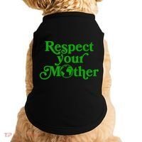 Earth Day Respect Your Mother Doggie Tank thumb 0