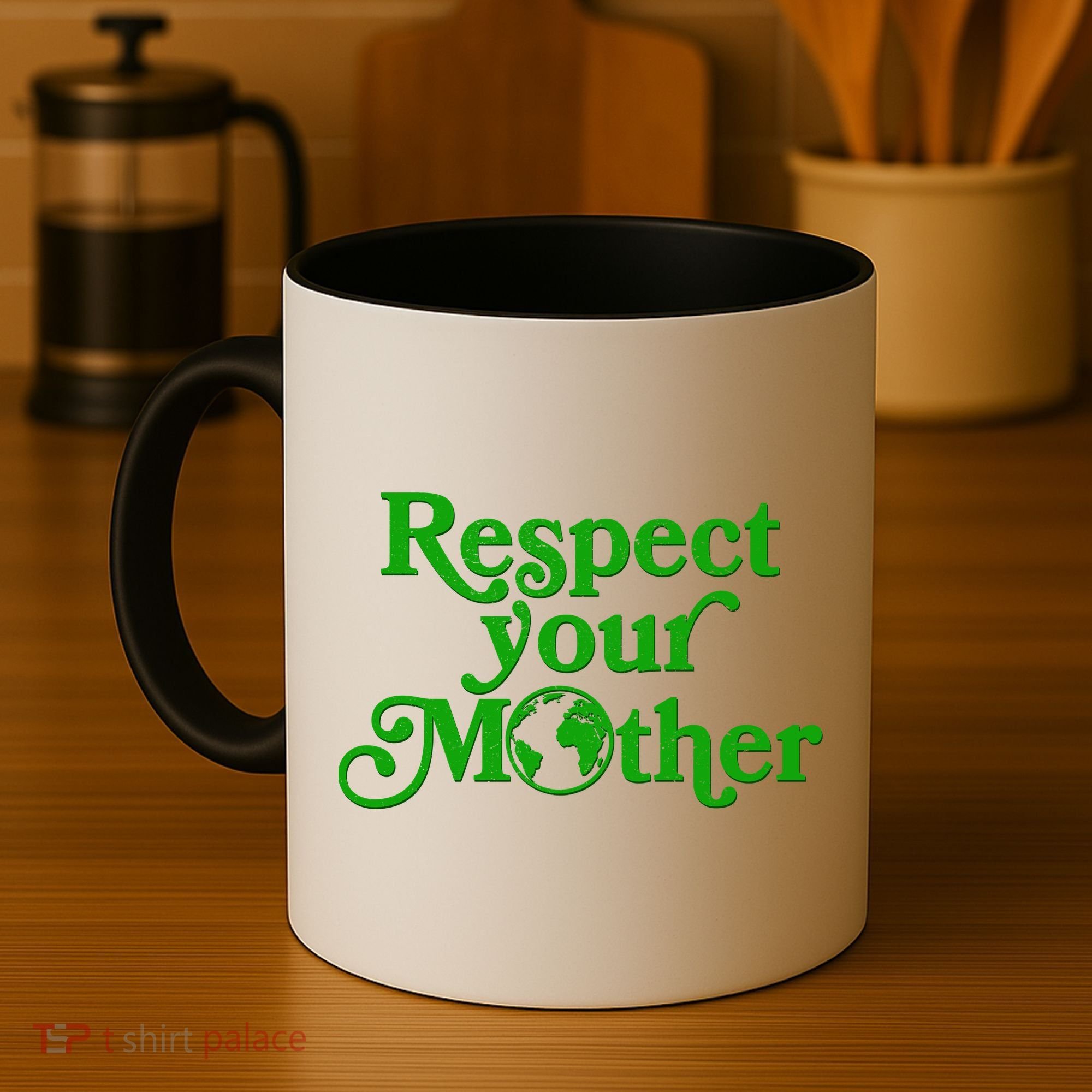 Earth Day Respect Your Mother Coffee Mug