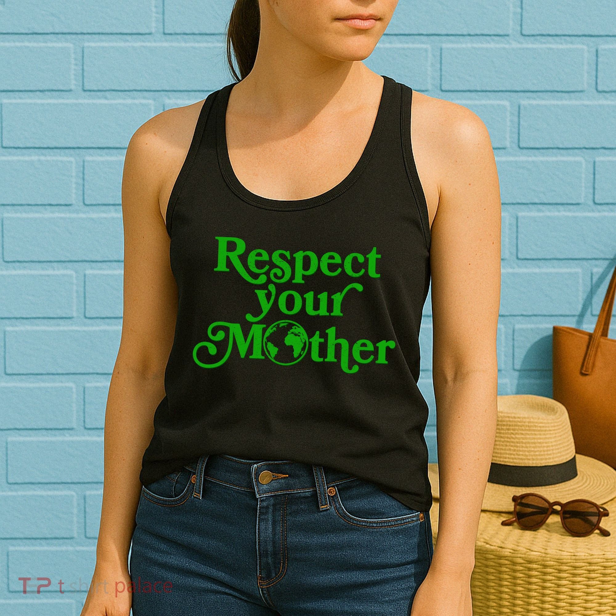 Earth Day Respect Your Mother Women's Tank Top