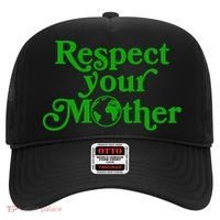 Earth Day Respect Your Mother Hat thumb 0