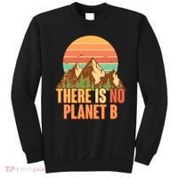 Earth Day There Is No Planet B Sweatshirt thumb 0