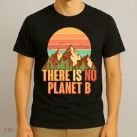 Earth Day There Is No Planet B T-Shirt thumb 3