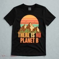 Earth Day There Is No Planet B T-Shirt thumb 5