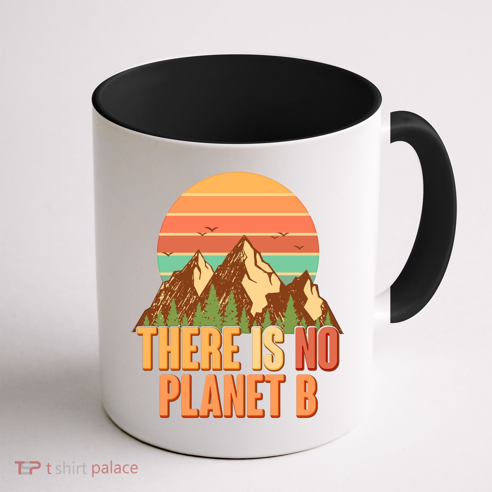 Earth Day There Is No Planet B Coffee Mug