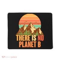 Earth Day There Is No Planet B Mousepad thumb 0