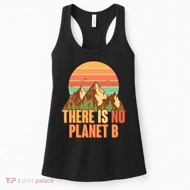 Earth Day There Is No Planet B Women's Tank Top