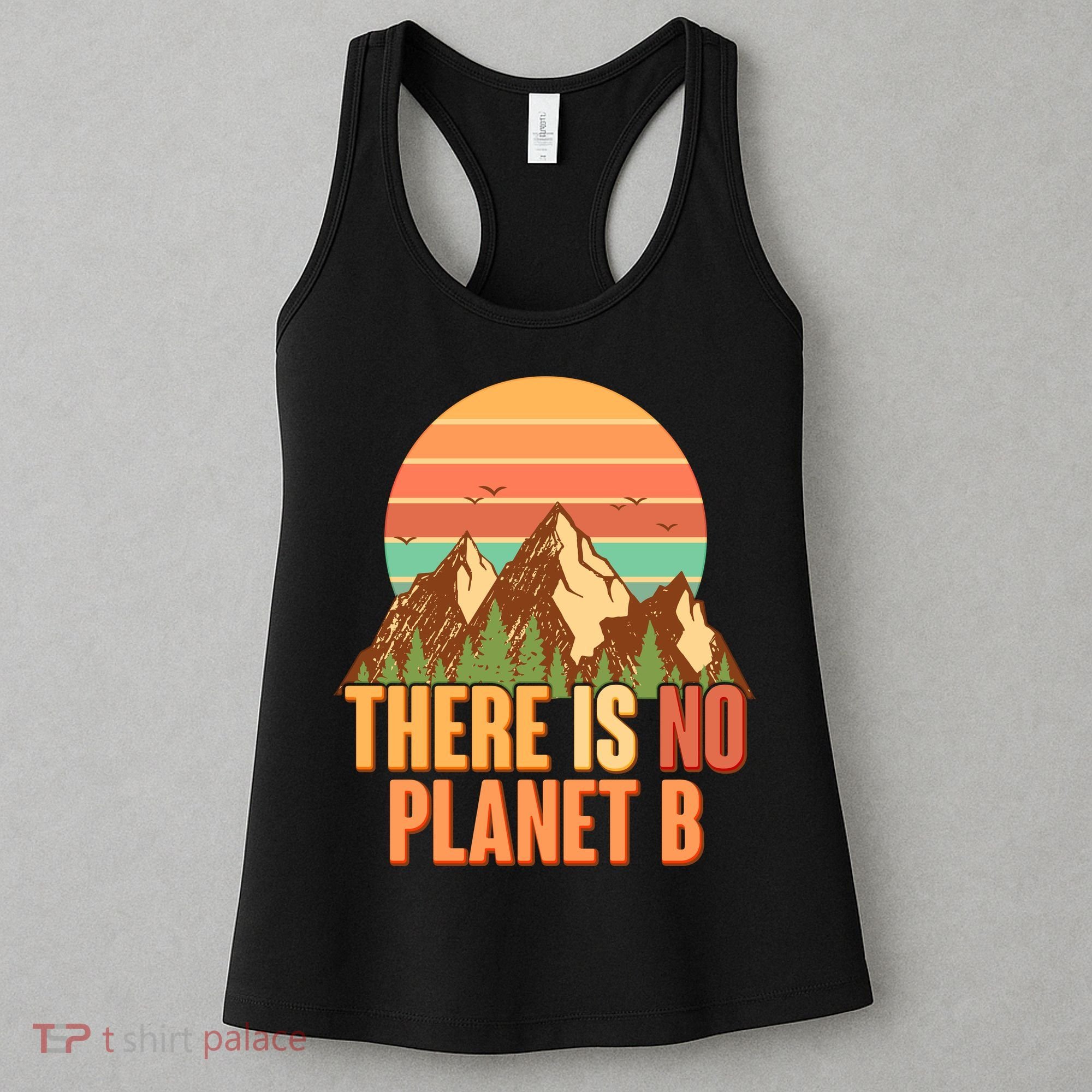 Earth Day There Is No Planet B Women's Tank Top