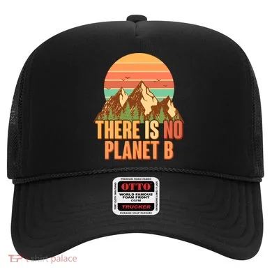 Earth Day There Is No Planet B Hat